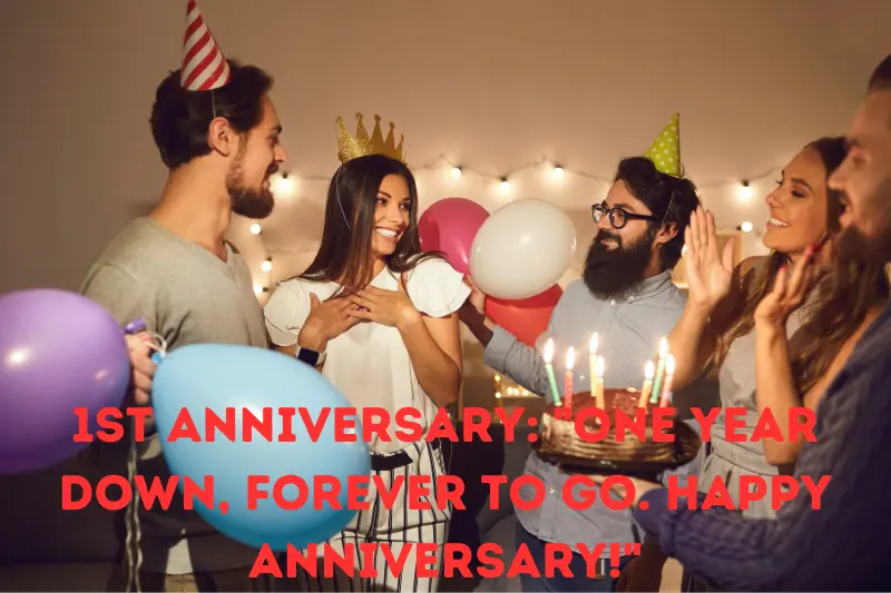 1st anniversary one year down, forever to go. happy anniversary!
