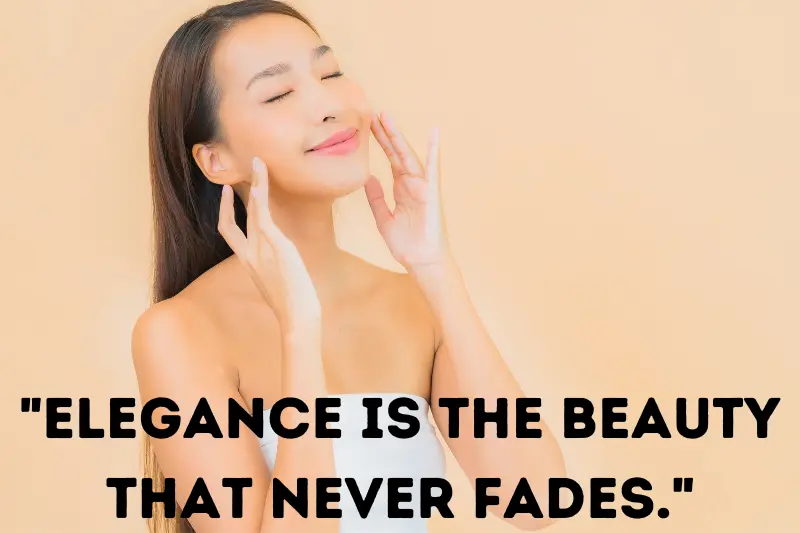 elegance is the beauty that never fades.
