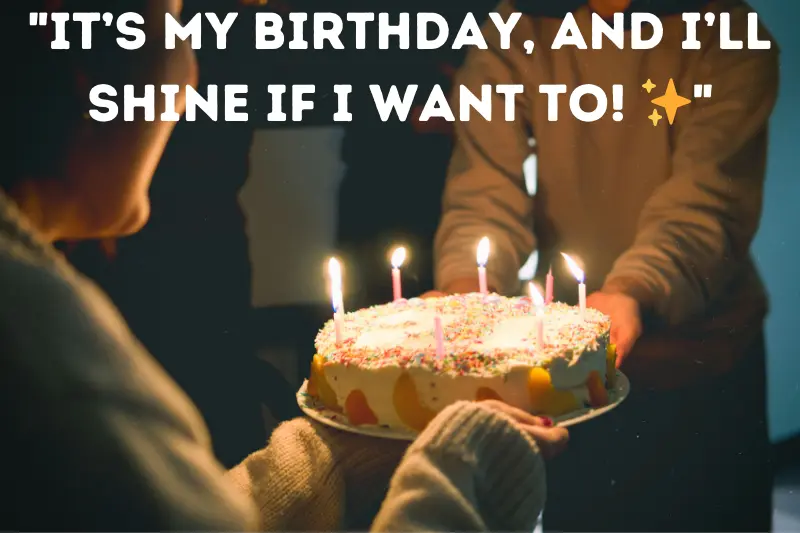 it’s my birthday, and I’ll shine if i want to! ✨